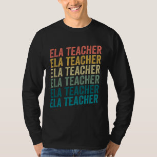 Retro Vintage ELA Teacher For English Language Art T-Shirt