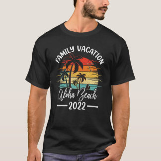 Retro Vintage Family Vacation 2022 Hawaii Aloha Be T-Shirt