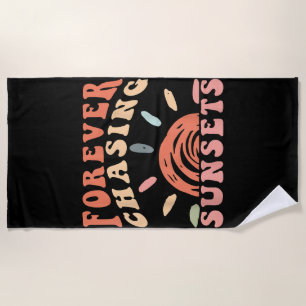 Retro Vintage Forever Chasing Sunsets Summer Vacat Beach Towel