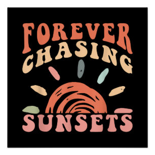 Retro Vintage Forever Chasing Sunsets Summer Vacat Poster