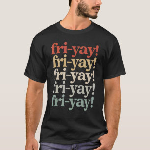 Retro Vintage Friyay Teacher Friday Weekend T-Shirt