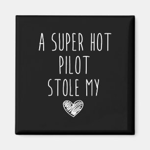 Retro Vintage Funny A Super Hot Pilot Stole My Hea Magnet