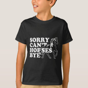 Retro Vintage Funny Horse Shirt Sorry Cant Horses