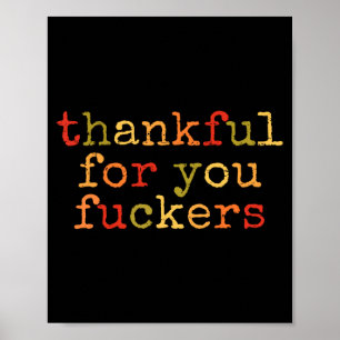 Retro Vintage Funny Thanksgiving Thankful For You  Poster