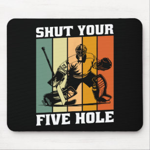 Retro Vintage Goalie Shut Your Five Hole Hockey Pl Mouse Mat