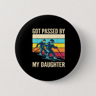 Retro vintage got passed by daughter funny skiing 6 cm round badge