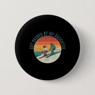 Retro Vintage Got Ped By My Daughter Funny Skiing 6 Cm Round Badge