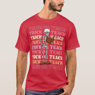 Retro Vintage Groovy Trick Or Teach Halloween Teac T-Shirt