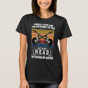 Retro Vintage Guitar Quote Music Fans Instrumenta T-Shirt
