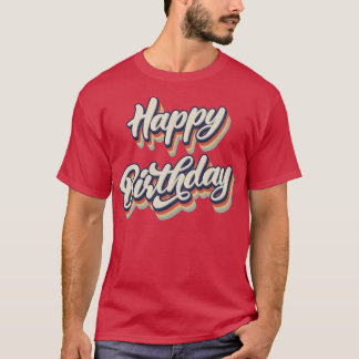 Retro Vintage Happy Birthday T-Shirt