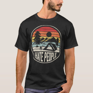 Retro Vintage I Hate People I Love Camping Funny T-Shirt