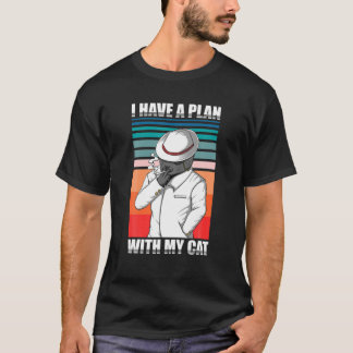 Retro Vintage - I Have A Plan With My Cat T-Shirt