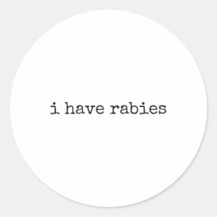 Retro Vintage I Have Rabies Minimalist & Funny Classic Round Sticker