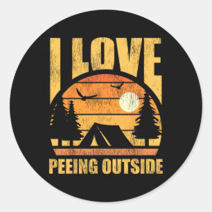 Retro Vintage I Love Peeing Outside Funny Hiking C Classic Round Sticker