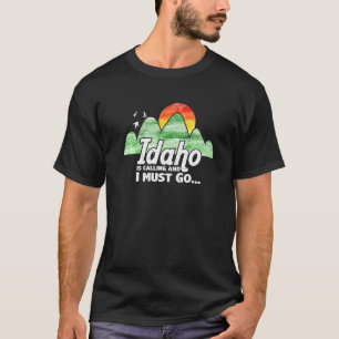 Retro Vintage Idaho Is Calling And I Must Go Campi T-Shirt