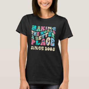 Retro vintage making the world a better place sinc T-Shirt
