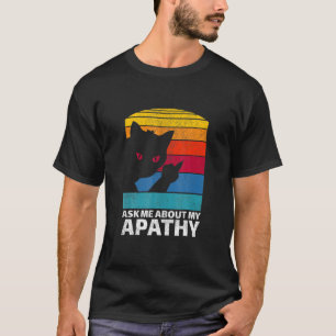 Retro Vintage Meme Middle Finger Cat Mum Dad Apath T-Shirt