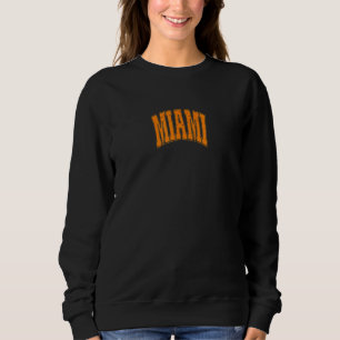 Retro Vintage Miami City USA American Sweatshirt