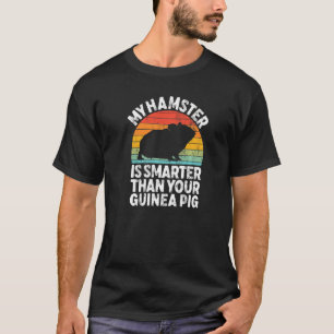 Retro Vintage My Hamster Is Smarter Than Your Guin T-Shirt