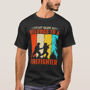 Retro Vintage My Heart Belongs To A Firefighter Fo T-Shirt
