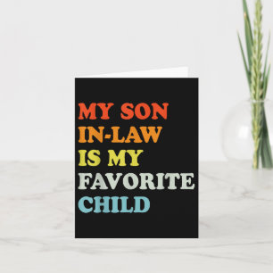 Retro Vintage My Son In Law Is My Favourite Child  Card