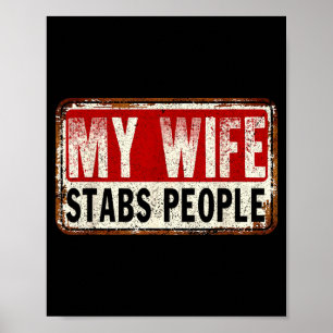 Retro vintage my wife stabs people Illustration Poster