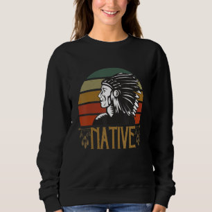 Retro Vintage Native American Indigenous Tribe Men Sweatshirt