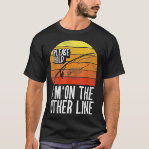 Retro Vintage Please Hold I'm On Other Line Funny  T-Shirt