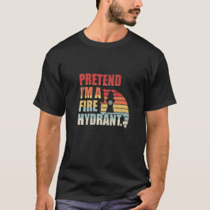 Retro Vintage Pretend Im A Fire Hydrant Costume Ha T-Shirt