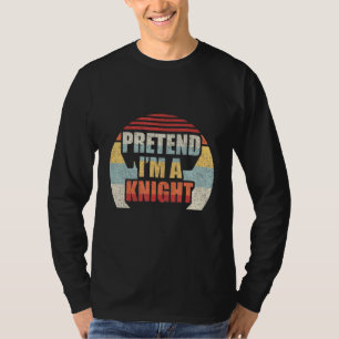 Retro Vintage Pretend I'm A Knight Costume Hallowe T-Shirt