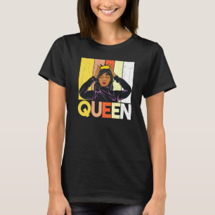 Retro Vintage Queen Women Melanin Poppin Black Gir T-Shirt