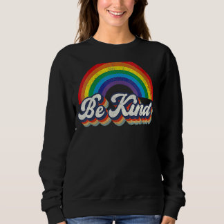 Retro Vintage Rainbow Be Kind Lgbtq Flag Gay Pride Sweatshirt