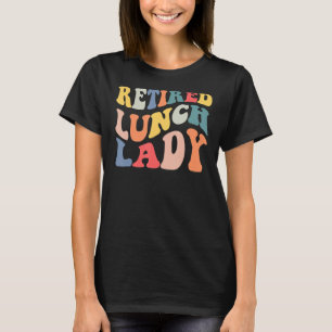 Retro Vintage Retired Lunch Lady Retirement Party T-Shirt