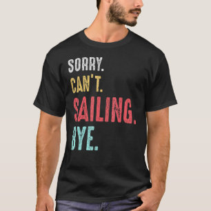 Retro Vintage Sailing Yachting Sailboat Captain Da T-Shirt