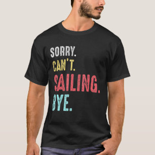 Retro Vintage Sailing Yachting Sailboat Captain Da T-Shirt