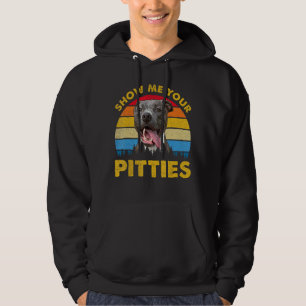 Retro Vintage Show Me Your Pitties Pitbull Dog  Ow Hoodie