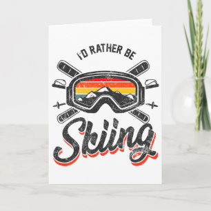 Retro Vintage Ski I'd Rather Be Skiing Card