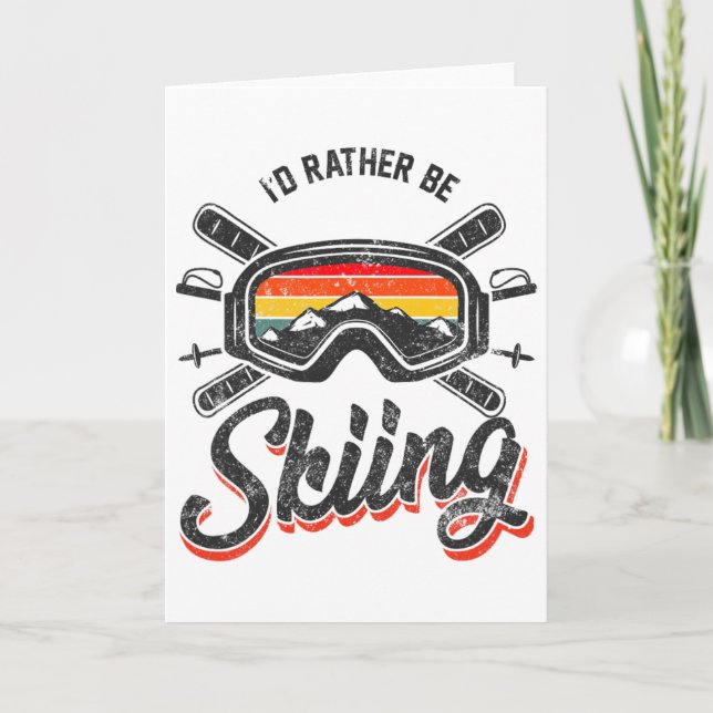 Retro Vintage Ski I'd Rather Be Skiing  Card (Front)