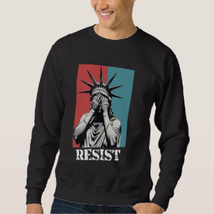 Retro Vintage Statue of Liberty 2025 Resist Sweatshirt