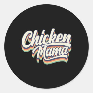 Retro Vintage Style Chicken Mama Design - Girls Ch Classic Round Sticker