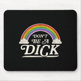 Retro Vintage Style Funny Adult Humor Gift Don't B Mouse Mat