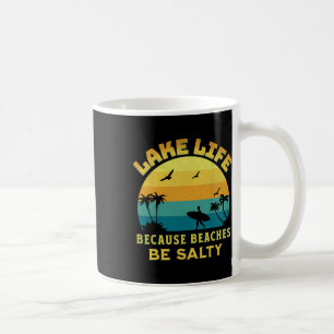 Retro Vintage Sunset Lake Life Because Beaches Be Coffee Mug