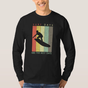 Retro Vintage Surfing Surf Days Are The Best Days T-Shirt