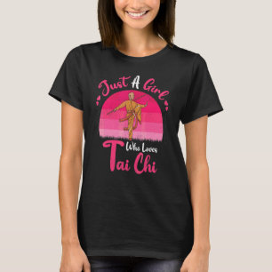 Retro Vintage Tai Chi Just A Girl Who Loves Tai T-Shirt