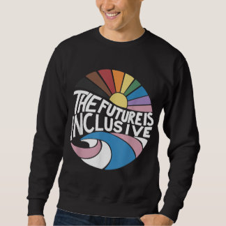 Retro Vintage The Future Is Inclusive LGBT Gay Rig Sweatshirt