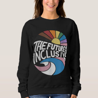 Retro Vintage The Future Is Inclusive LGBT Gay Rig Sweatshirt
