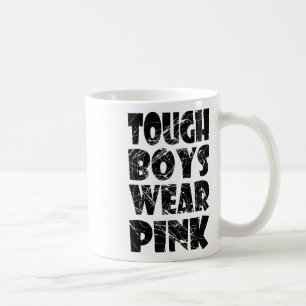 Retro Vintage Tough Boys Wear Pink - Breast Cancer Coffee Mug