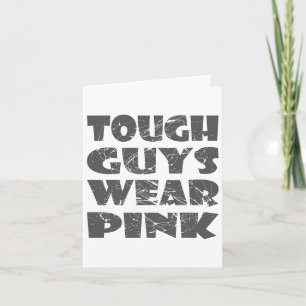 Retro Vintage Tough Guys Wear Pink - Breast Cancer Card