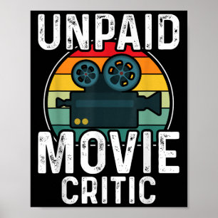 Retro Vintage Unpaid Movie Critic Film Cinema Moti Poster