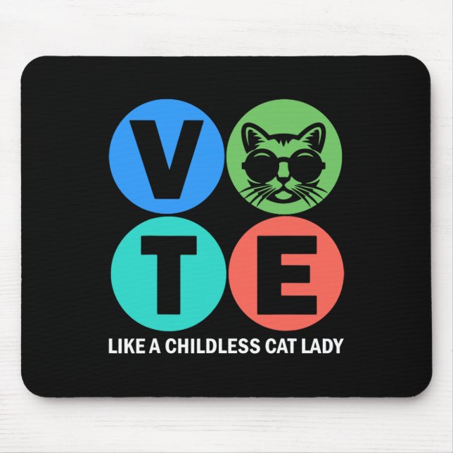 Retro Vote Like A Childless Cat Lady Is Voting Kam Mouse Mat (Front)